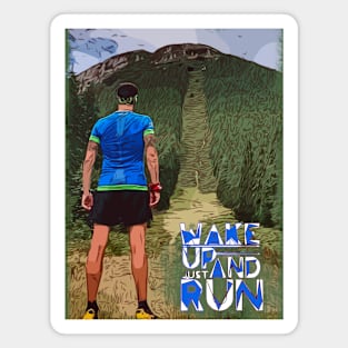 Runner Hill , Wakeup and Kick Inspirational Magnet